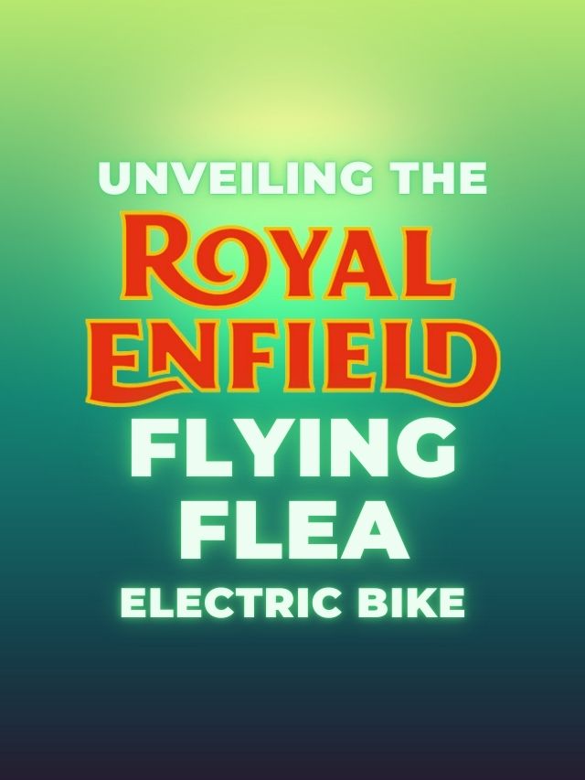 Read more about the article Unveiling the Royal Enfield “Flying Flea” Electric Bike