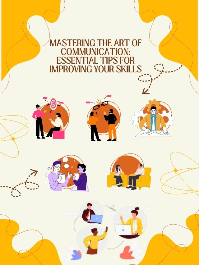 Read more about the article Mastering the Art of Communication:  Essential Tips for Improving Your Skills